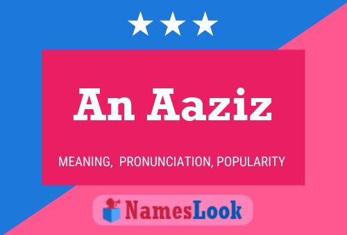 An Aaziz Name Poster