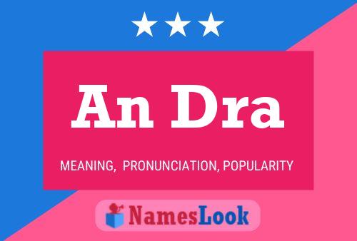 An Dra Name Poster