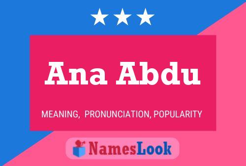 Ana Abdu Name Poster