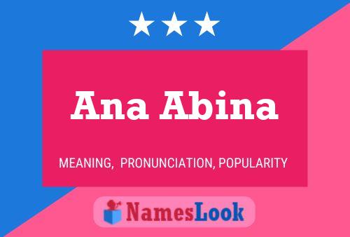 Ana Abina Name Poster