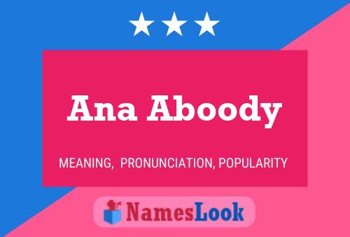 Ana Aboody Name Poster