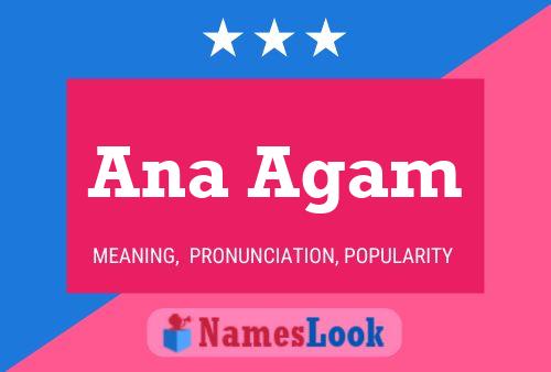 Ana Agam Name Poster