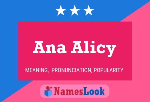 Ana Alicy Name Poster