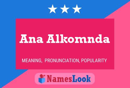 Ana Alkomnda Name Poster