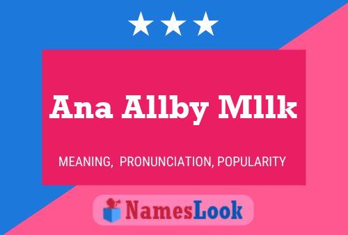 Ana Allby Mllk Name Poster