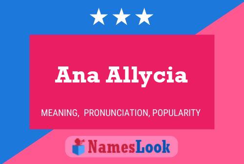 Ana Allycia Name Poster