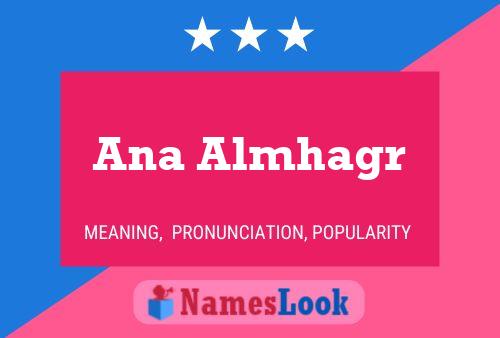 Ana Almhagr Name Poster