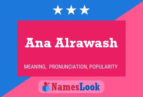 Ana Alrawash Name Poster