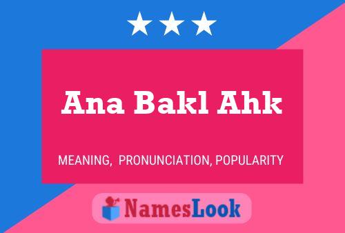 Ana Bakl Ahk Name Poster