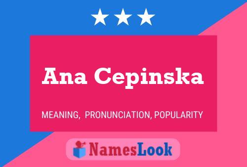 Ana Cepinska Name Poster