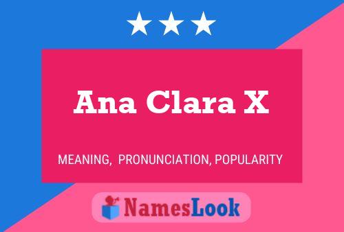 Ana Clara X Name Poster