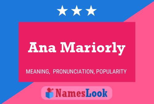 Ana Mariorly Name Poster