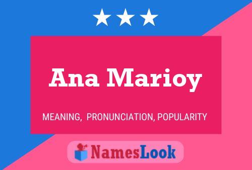 Ana Marioy Name Poster