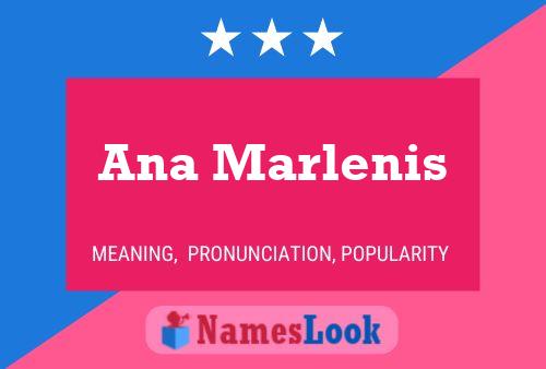 Ana Marlenis Name Poster