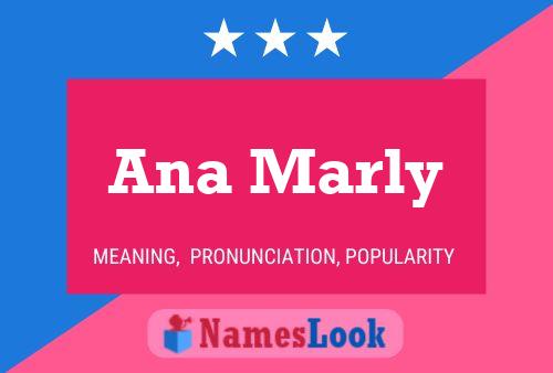 Ana Marly Name Poster