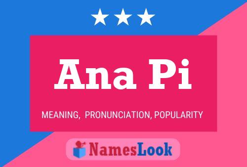 Ana Pi Name Poster