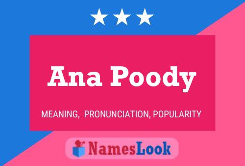 Ana Poody Name Poster