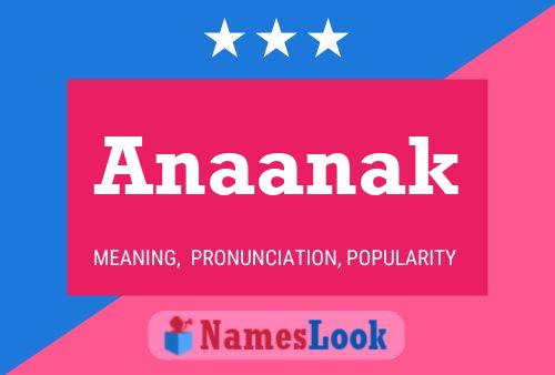 Anaanak Name Poster