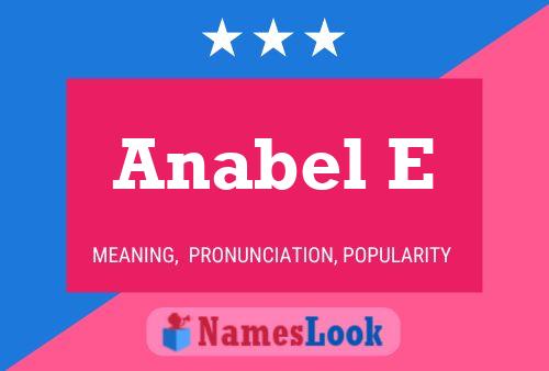 Anabel E Name Poster