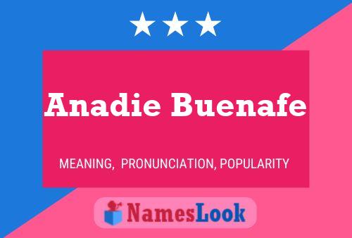 Anadie Buenafe Name Poster