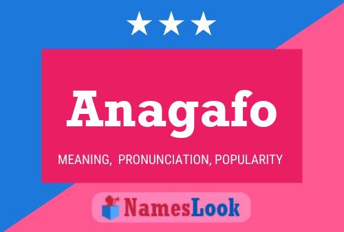 Anagafo Name Poster