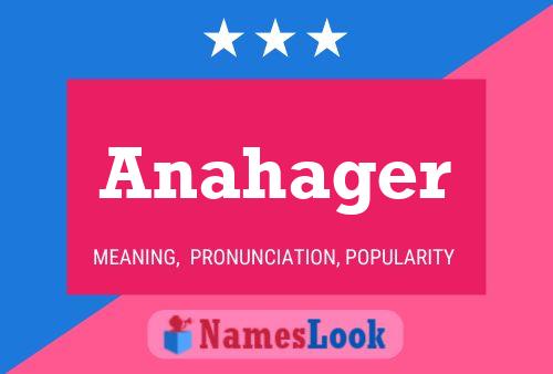 Anahager Name Poster