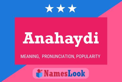 Anahaydi Name Poster