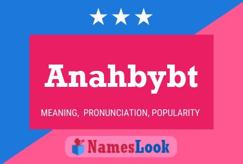 Anahbybt Name Poster