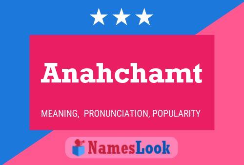 Anahchamt Name Poster