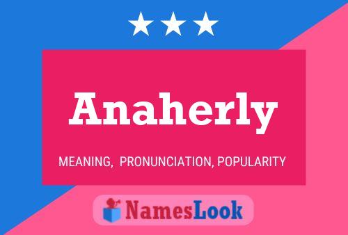 Anaherly Name Poster