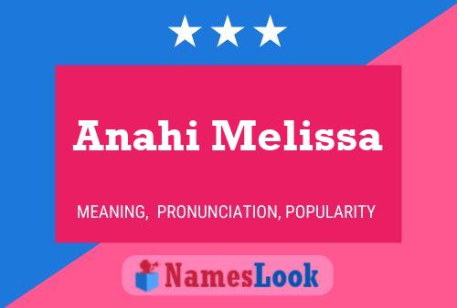 Anahi Melissa Name Poster