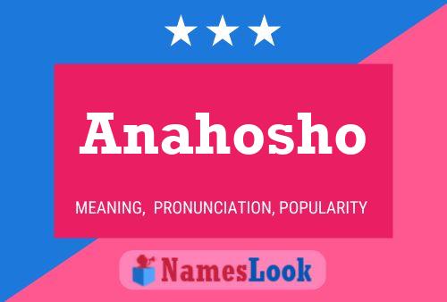 Anahosho Name Poster