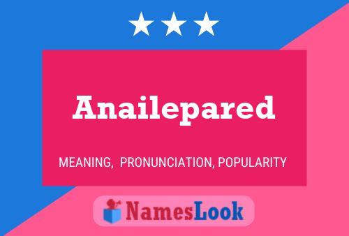 Anailepared Name Poster