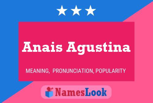 Anais Agustina Name Poster