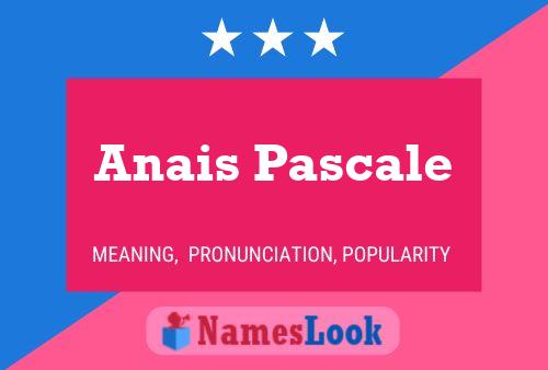 Anais Pascale Name Poster