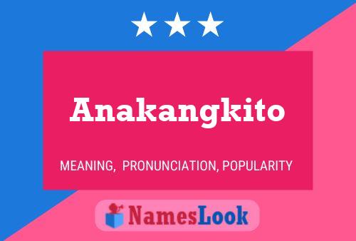 Anakangkito Name Poster