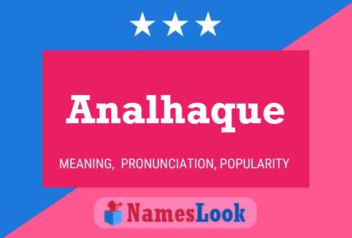 Analhaque Name Poster