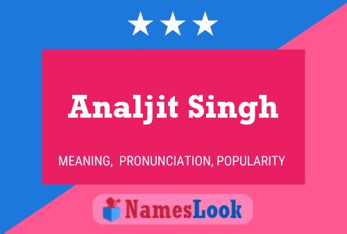 Analjit Singh Name Poster