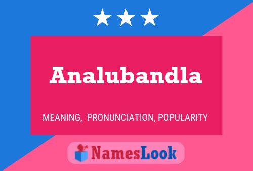 Analubandla Name Poster