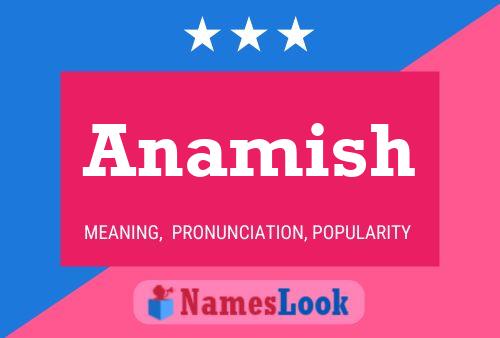 Anamish Name Poster