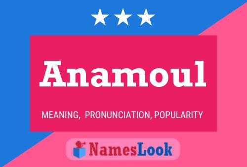 Anamoul Name Poster