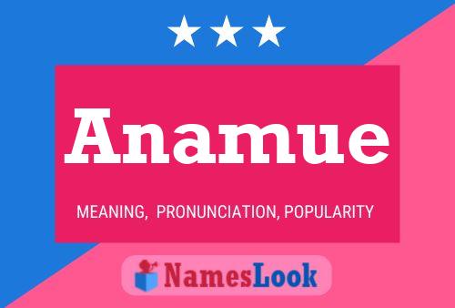 Anamue Name Poster