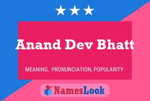 Anand Dev Bhatt Name Poster