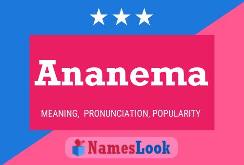 Ananema Name Poster