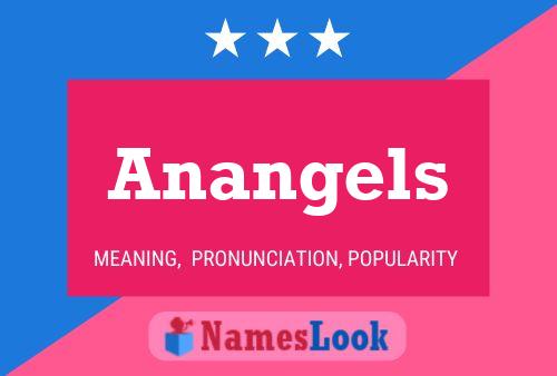 Anangels Name Poster