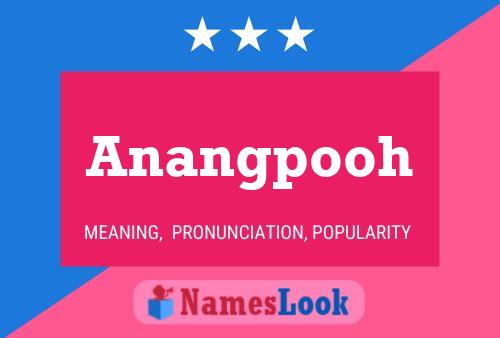 Anangpooh Name Poster