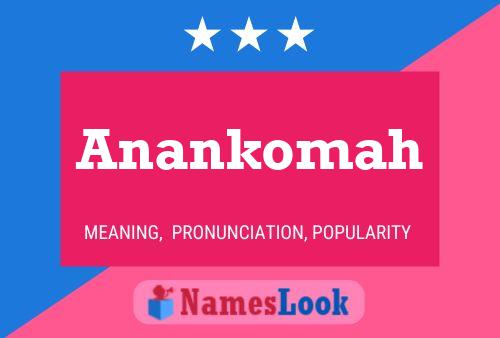 Anankomah Name Poster