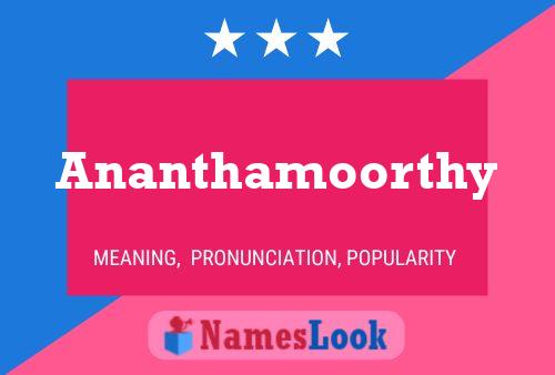 Ananthamoorthy Name Poster