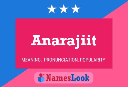 Anarajiit Name Poster