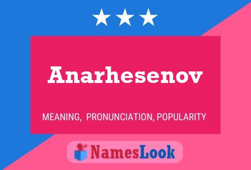 Anarhesenov Name Poster